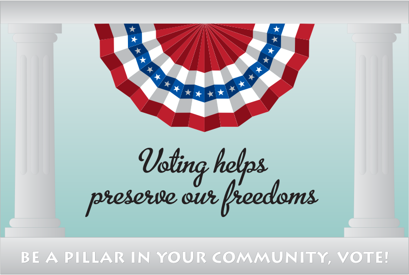To Vote In An Election  Be A Pillar In Your Community Vote