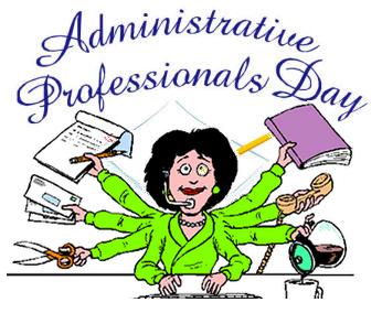 Over The Years Administrative Professionals Week Has Become One Of