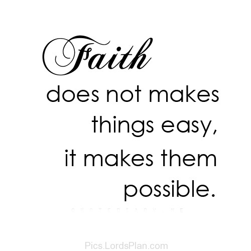 Faith Makes Things Possible Inspirational Bible Verse Picture For Sad