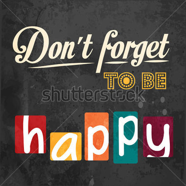 Download Source File Browse   Miscellaneous   Don T Forget To Be Happy
