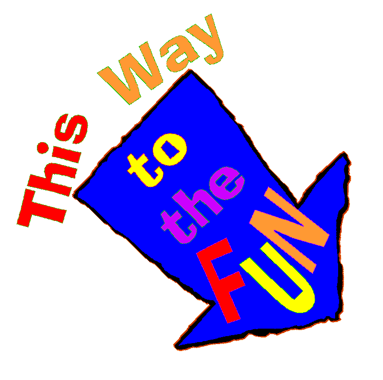 This Way To The Fun